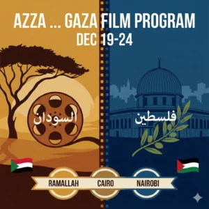 The “Azza … Gaza” film program screens in Cairo from 19–24 December, showcasing Sudanese and Palestinian films on war, displacement, and resilience.