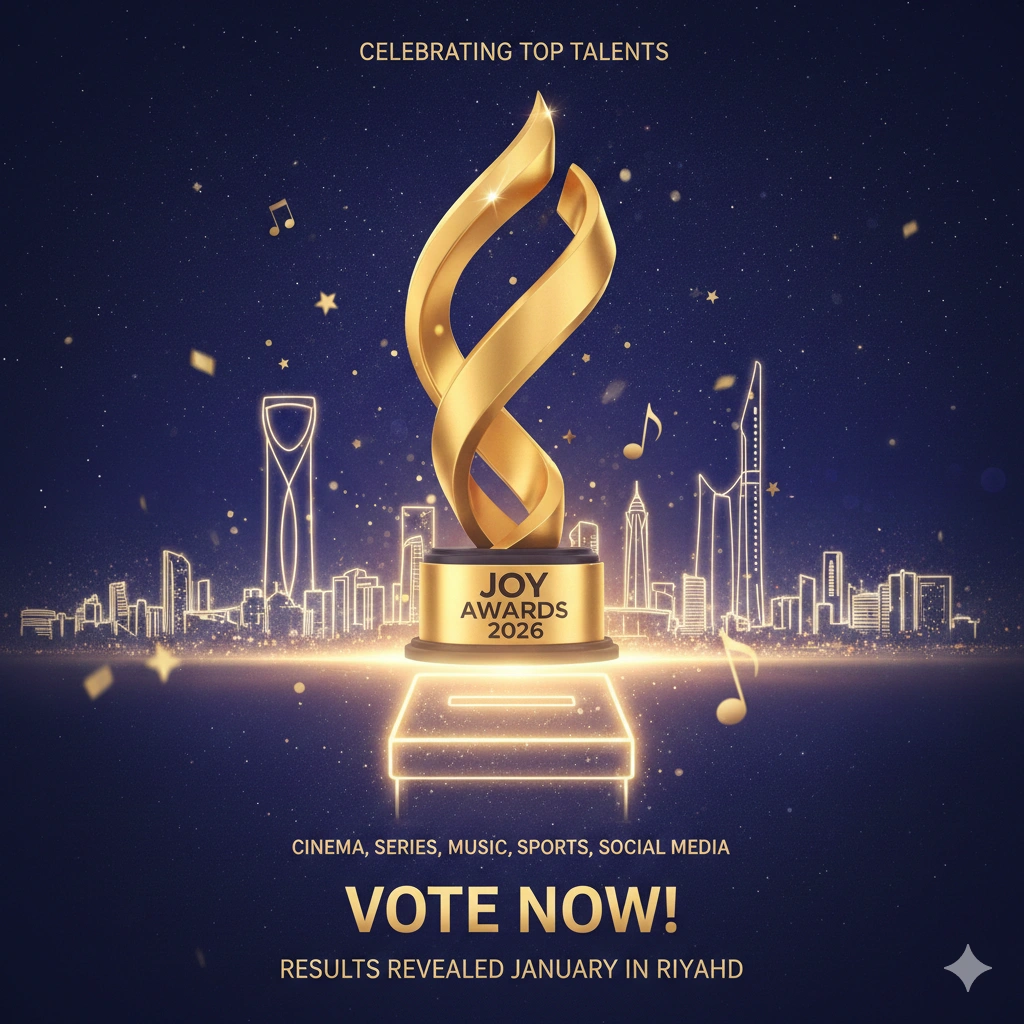 Vote now for Joy Awards 2026 in Riyadh! Support top stars in cinema, music, sports, and influencers before the live ceremony in January.