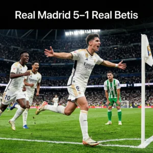 Real Madrid vs Real Betis La Liga 2026 saw Gonzalo Garcia score a stunning hat-trick as Madrid dominated 5–1 at Santiago Bernabéu.
