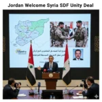 Jordan Hails Syria-SDF Integration Deal as a major step for unity, security, and reconstruction after US-mediated talks and army integration plans.