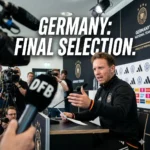 Julian Nagelsmann finalizes the Germany World Cup selection after a 4-3 win. See how the Ghana friendly impacts the final 2026 roster and bubble players.
