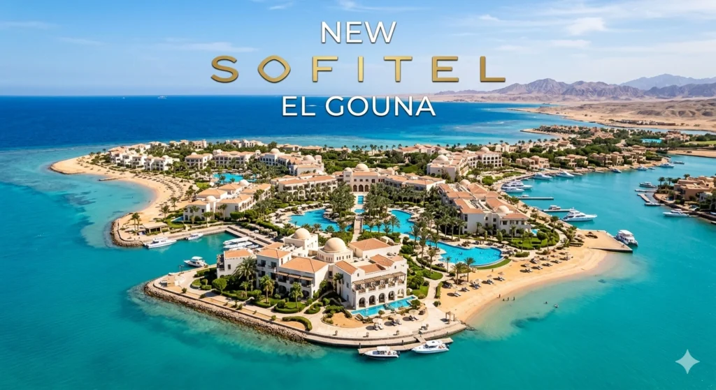 The new Sofitel El Gouna Resort brings French luxury to Egypt with a massive 2027 renovation. Discover how this shift impacts Red Sea high-end tourism growth.